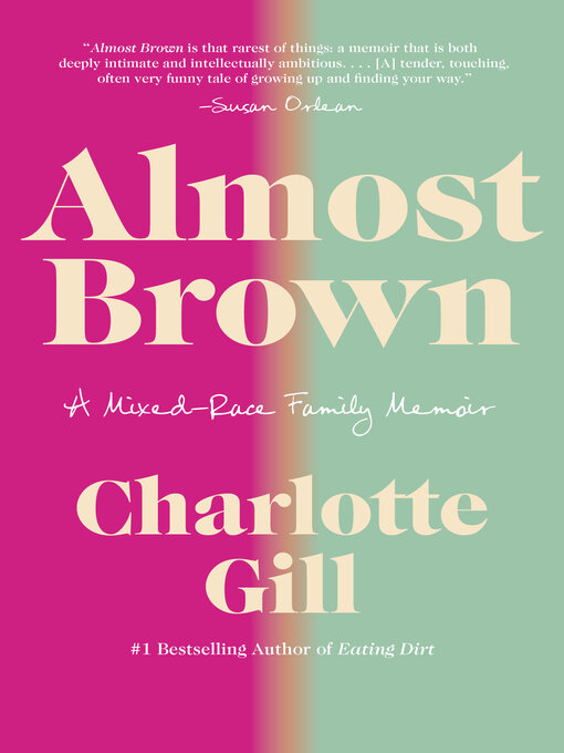 Title details for Almost Brown by Charlotte Gill - Wait list